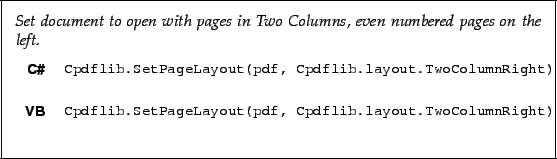 \begin{framed}
\noindent\textit{Set document to open with pages in Two Columns, ...
...Cpdflib.layout.TwoColumnRight)!
\end{minipage}\\ [5mm]
\end{tabular}\end{framed}