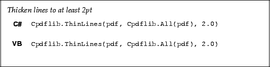 \begin{framed}
\noindent\textit{Thicken lines to at least 2pt}
\par
\vspace{2mm}...
...es(pdf, Cpdflib.All(pdf), 2.0)!
\end{minipage}\\ [5mm]
\end{tabular}\end{framed}